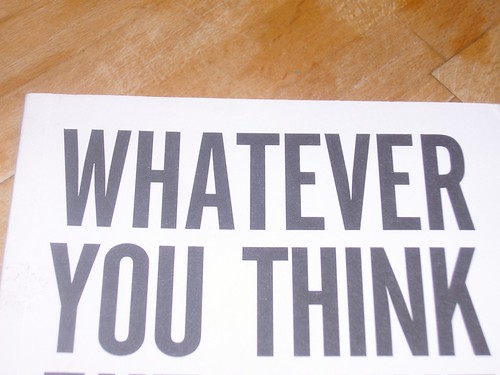 WHATEVER YOU THINK